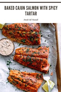 Easy baked Cajun inspired salmon with a spicy tartar sauce