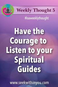 Have the courage to listen to your "guts".....instincts, inner guides, spiritual guides... It doesn't matter how many times you have done something, if in the moment it does not feel right, then consider other options.When you rely solely on the logical mind,...  #loaweeklythought #lawofattraction #loa