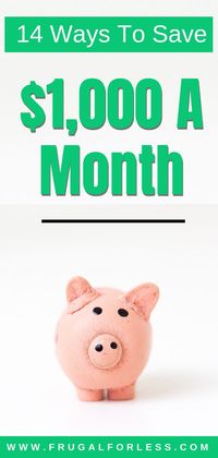 A list of 14 ways on how to save $1,000 in a month. Money making apps | save money | saving money ideas | frugal living | frugal living ideas | frugal meals | make money at home | single mom jobs | easy ways to save money. #makemoney #makemoneyonline #savemoney