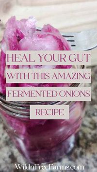 this fermented onions recipe is a great addition to my gut healing adventure! Good bye inflammation! #guthealth #fermentedonions #inflammation