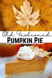 This easy recipe makes the best old fashioned pumpkin pie with a rich and creamy pumpkin filling on a homemade flaky pie crust!