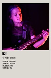 minimal polaroid song poster for icu by phoebe bridgers