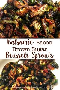 Balsamic Brown Sugar Brussels Sprouts - Sweetpea Lifestyle