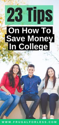 23 tips on how to save money in college. Frugal Living | save money in college | save money | make money | frugal living tips | paid surveys earn money | best survey sites | money making apps | single mom jobs. #makemoney #makemoneyonline #makemoneyfromhome.