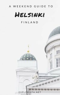 Only have a weekend in the capital of Finland? Check out our top things to do in Helsinki. | helsinki travel, helsinki tips, helsinki winter, helsinki architecture