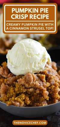 This Pumpkin Crisp is an easy fall dessert made with a creamy pumpkin pie filling and a crunchy golden cinnamon streusel and then served warm with ice cream!