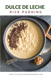 Dulce de Leche Rice Pudding - Pilar's Chilean Food & Garden