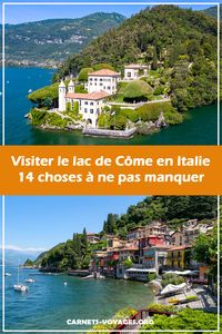 Que faire au lac de Côme en Italie ? Guide de voyage complet sur les sites à voir et les choses à ne pas manquer.