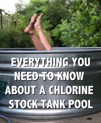 Everything You Need to Know about a Chlorine Stock Tank Pool