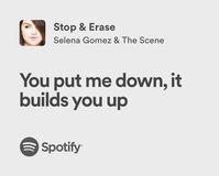 stop & erase | selena gomez & the scene | spotify lyrics