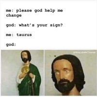 Things are changing so rapidly.Help!🙂😫 #taurus #thetaurusworld #taurustee #tauruswoman #taurusmoon #taurusmemes #taurussunsign #♉…