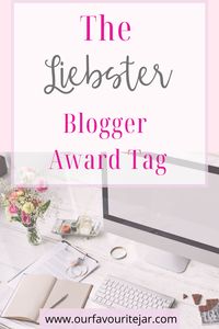 Who doesn't enjoy celebrating and supporting other bloggers? Why not join in with the Liebster Blogger award Tag #Blogger #Bloggersupport #Bloggertag