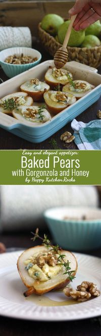 Baked Pears with Gorgonzola and Honey: Easy, delicious and elegant appetizer for…