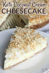 A simple and delicious coconut cheesecake recipe that's low carb and keto friendly. It's an easy to make coconut cream dessert.