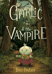 An enchanting, farm-fresh debut graphic novel starring an unusual heroine who is braver than she realizes, for middle grade readers looking for a cozy, adventuresome read in the vein of Witch Boy or Be Prepared.Garlic feels as though she's always doing something wrong. At least with her friend Carrot by her side and the kindly Witch Agnes encouraging her, Garlic is happy to just tend her garden, where it's nice and safe.But when her village of vegetable folk learns that a bloodthirsty vampire ha