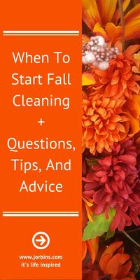 When To Start Fall Cleaning + Question, Tips, and Advice. When do you start your fall cleaning? The shortest and obvious answer for when to start your fall cleaning is to start when fall begins. The better answer is to assess your current home situation and start when it’s the best time for you. Read more...