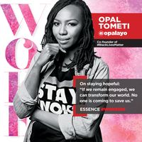 Meet Opal Tometi, Co-Founder of #BlackLivesMatter and one of our #Woke100   Click to learn more about her and the 99 other women featured in the May 2017 issue of ESSENCE.