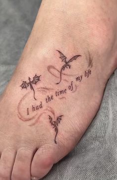 a foot with a tattoo saying i had the time of my life