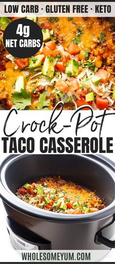 the crock pot taco casserole recipe is shown in this ad for slow carb - gluen free keto