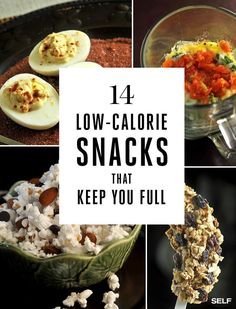 four different pictures with the words low - calorie snacks that keep you full