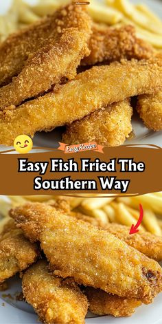 fried fish and fries on a plate with the words easy fish fried the southern way