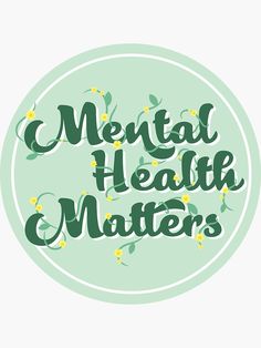 Happy World Mental Health, Mental Health Slogans, World Health Mental Day Slogan, Tshirt Design For Mental Health, Mental Health Stickers, Health Stickers, Your Mental Health Is More Important, Importance Of Mental Health, Mental Health Matters