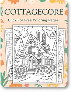 an adult coloring book with the title cottage core click for free coloring pages on it