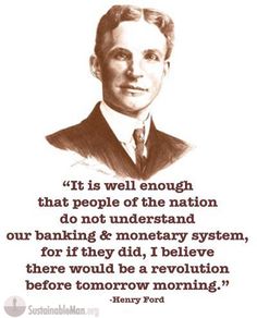 a quote from henry ford about banking and monetary system, with an image of a man's face in the background