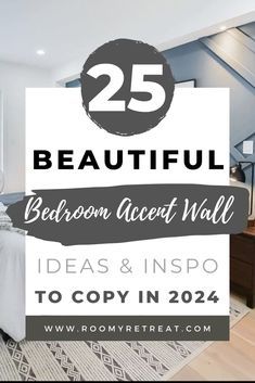 the 25 beautiful bedroom accent wall ideas and inspo to copy in 2054 with text overlay