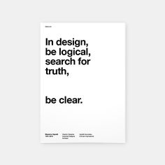 a black and white poster with the words in design, be local search for truth