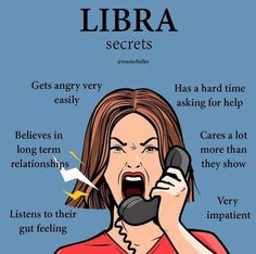 a woman talking on a phone with the caption libra secrets