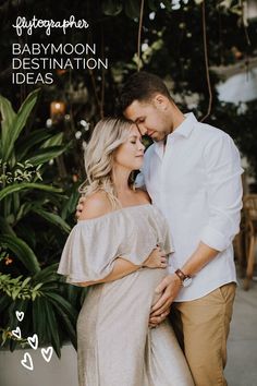 a man and woman standing next to each other with the caption babymoon destination ideas