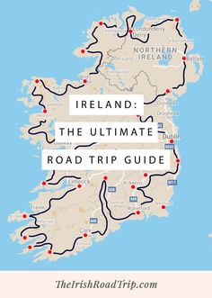 the ultimate road trip guide for ireland