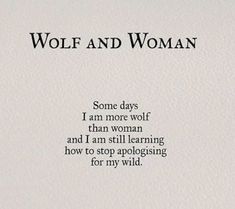 a poem written in black ink on white paper with the words wolf and woman above it