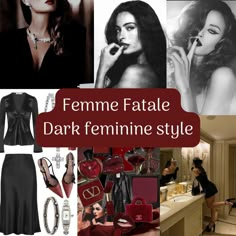 a collage of photos with the words feminine fatale dark feminine style in red and black