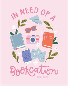 a pink background with the words in need of a bookcation and various items on it