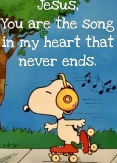 About Jesus, The Song, Bible Quotes, My Heart, Singing, Snoopy, Bible, Jesus