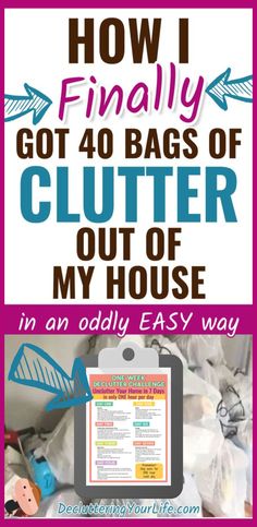 how i finally got 40 bags of clutter out of my house