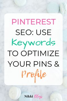 the pinterest seo use keywords to optimize your pins and profile