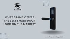 an electronic door lock with the words what brand offers the best smart door lock on the market?