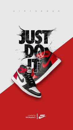 a pair of sneakers with the words just do it written on them in black and red