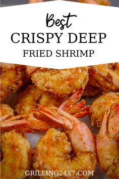 the best crispy deep fried shrimp recipe with text overlay that reads, best crispy deep fried shrimp