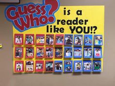 a bulletin board with pictures on it that says guess who is a reader like you?