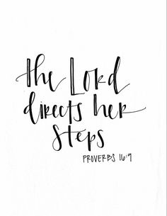 the lord directs her steps proves us 1 - 4 in black ink on white paper