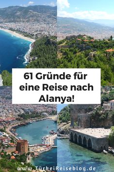 an aerial view of the city and its surrounding coastline with text overlay that reads 61 grunde fur die reie nach almaya