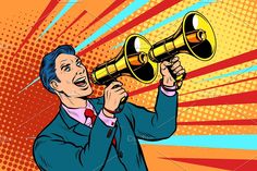 a man with a megaphone in his hand pop art retro comic book style illustration