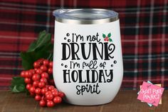 i'm not drunk, i'm full of holiday spirit wine tumbler