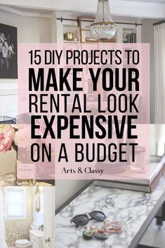 the words 15 diy projects to make your rental look expensive on a budget