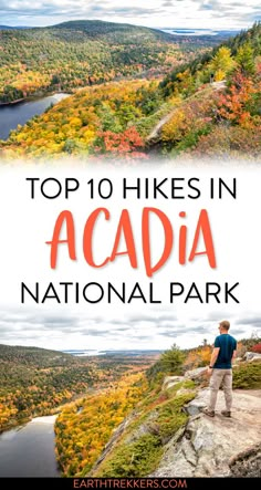 the top 10 hikes in acada national park with text overlaying it