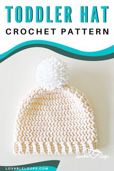 the crochet toddler hat is shown with text overlay that reads, how to knit a toddler hat